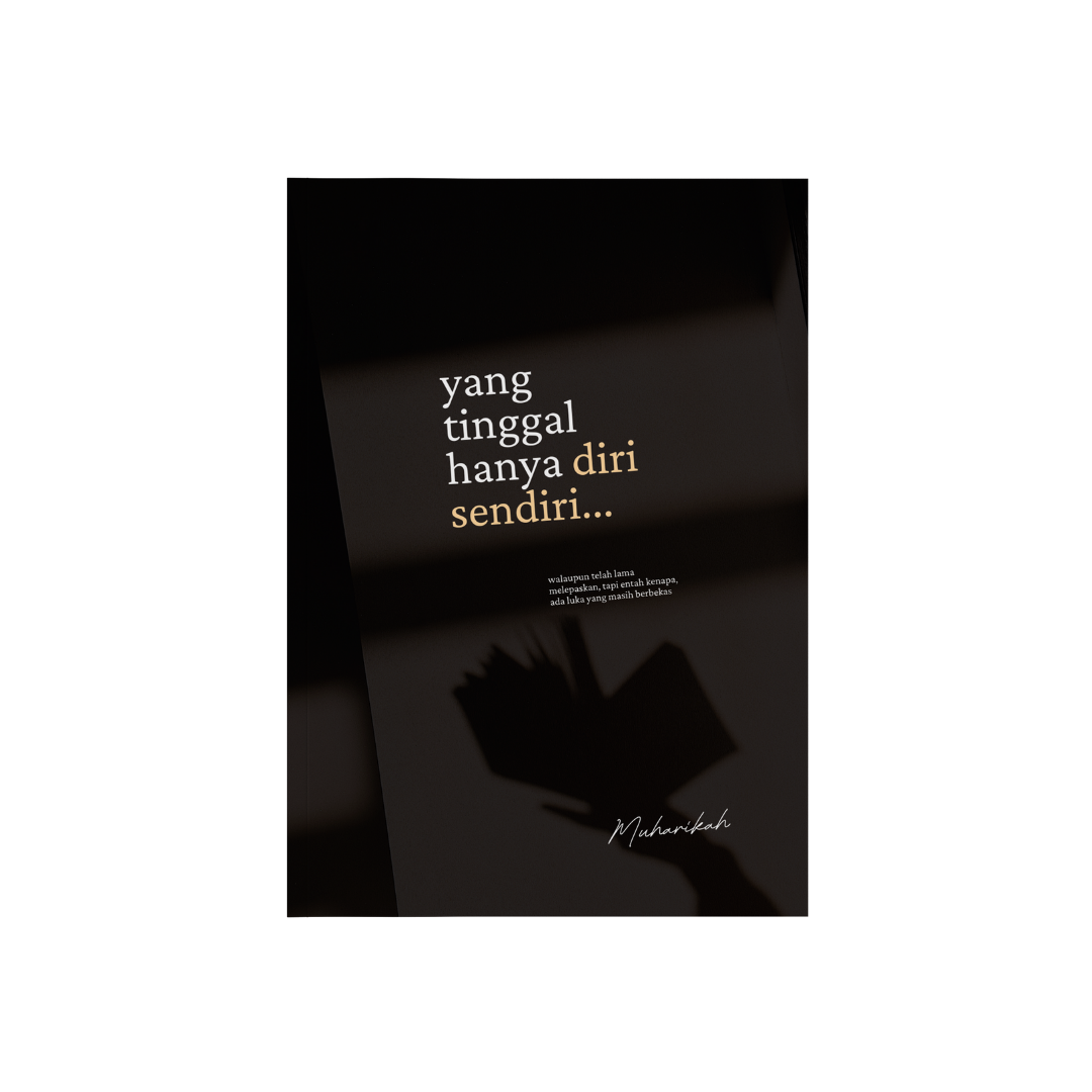Yang Tinggal Hanya Diri Sendiri