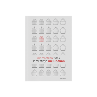 Memaafkan Tidak Semestinya Melupakan