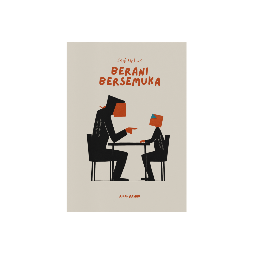 Seni Untuk Berani Bersemuka - Rizal Rashid