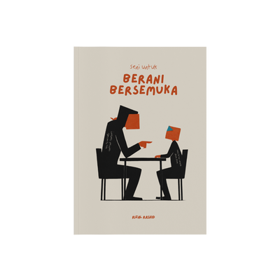 Seni Untuk Berani Bersemuka - Rizal Rashid