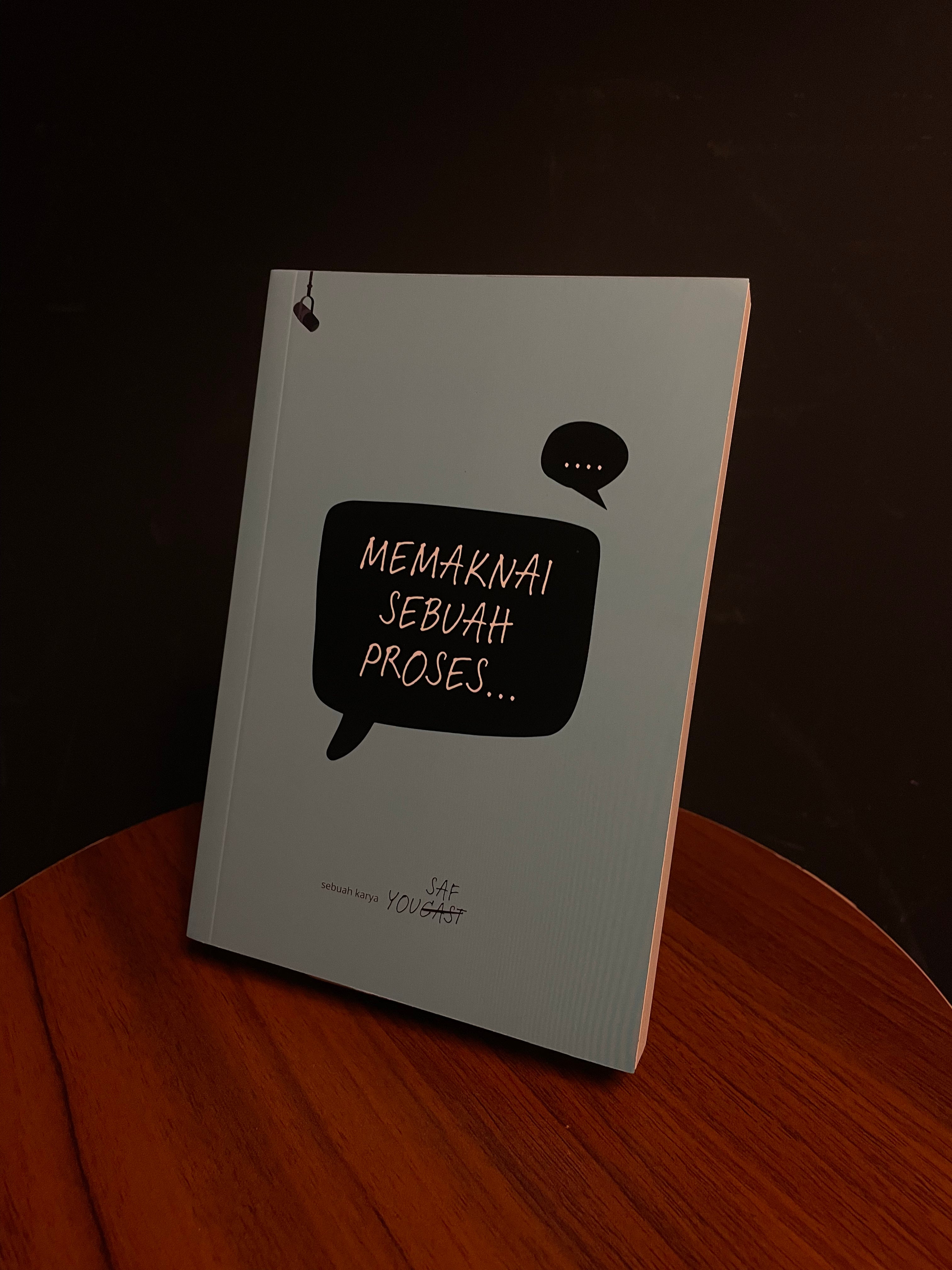 Memaknai Sebuah Proses...