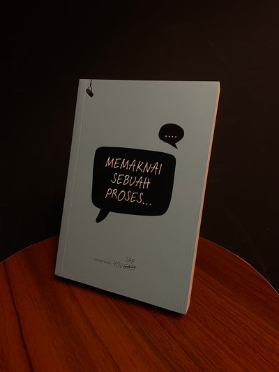 Memaknai Sebuah Proses...