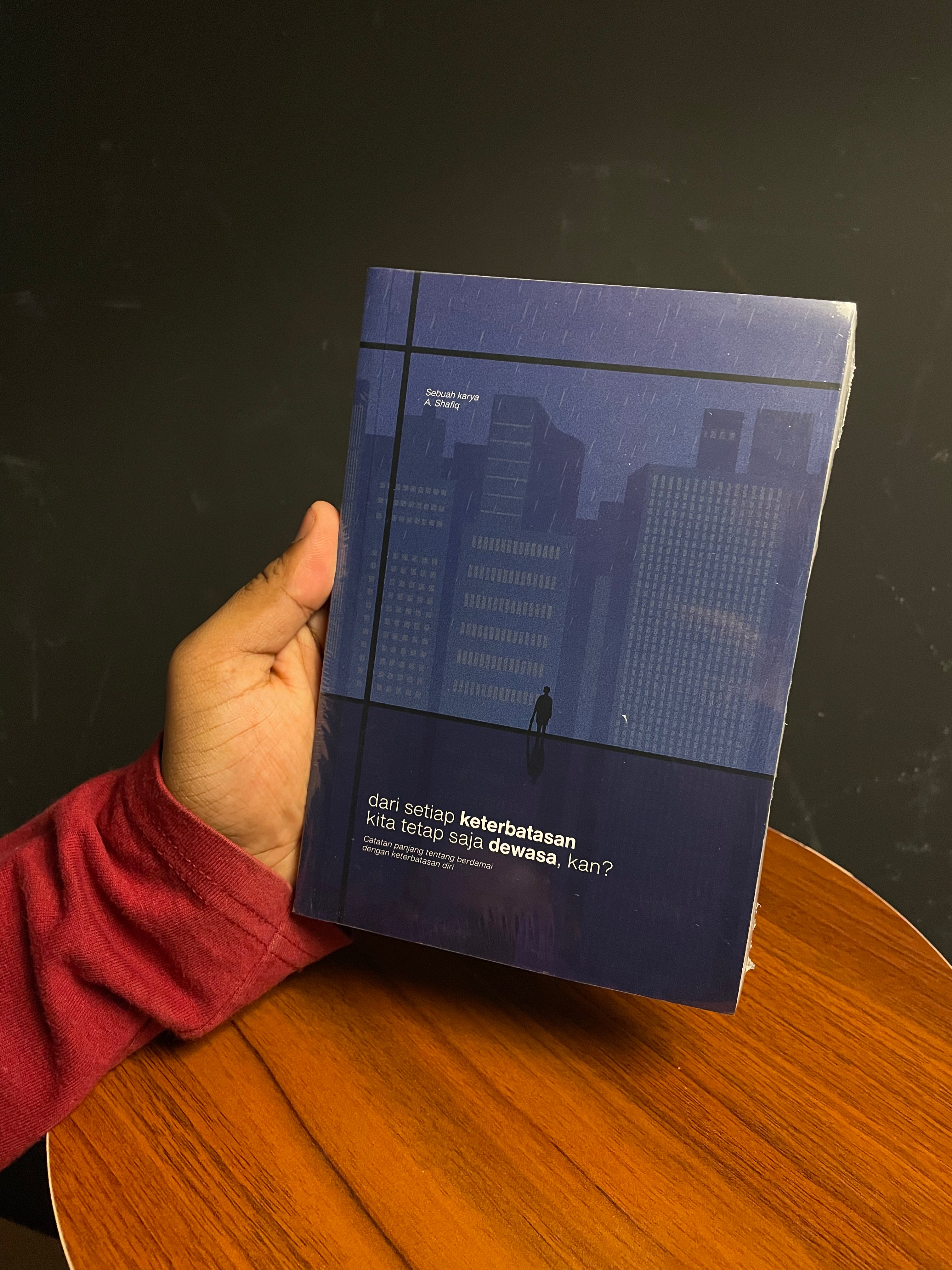 Dari Setiap Keterbatasan Kita Tetap Saja Dewasa, Kan?