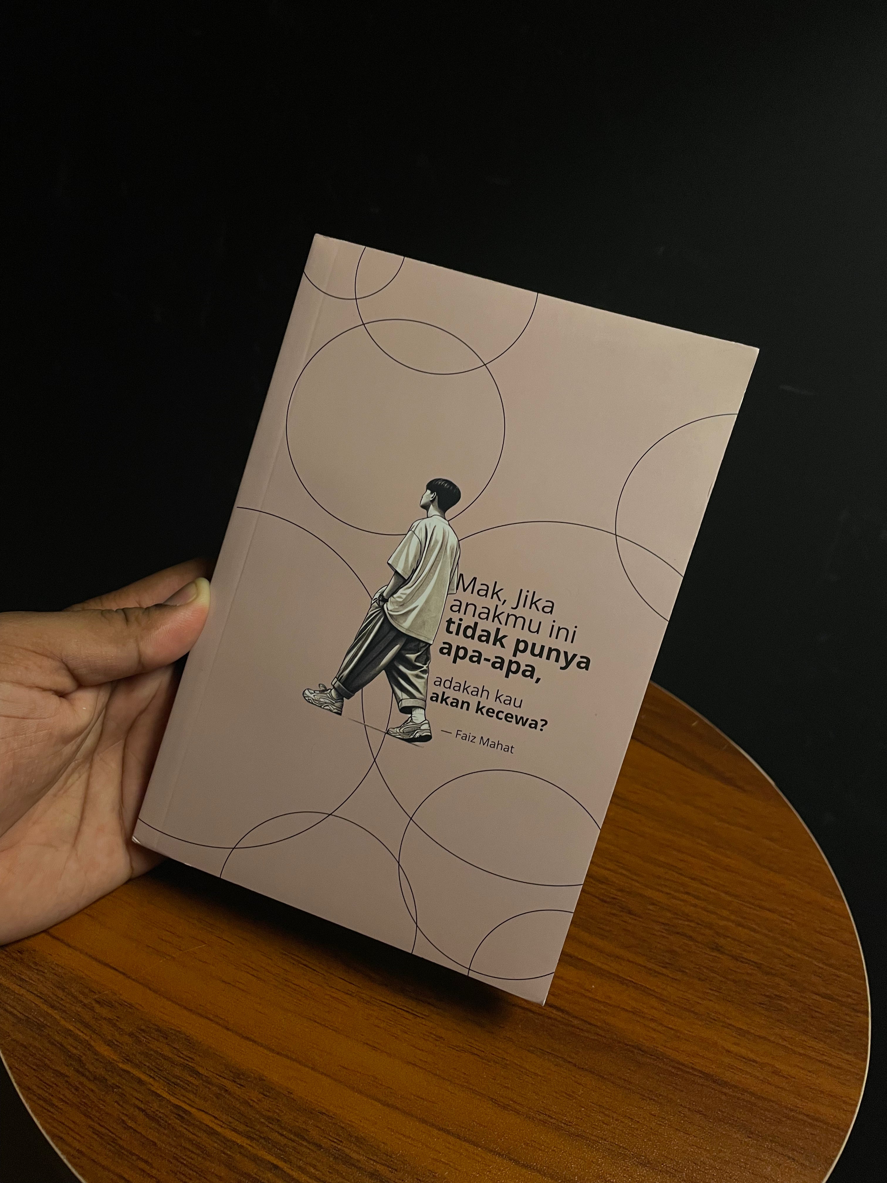 Mak, jika anakmu ini tidak punya apa-apa, adakah kau akan kecewa?