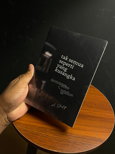 Tak Semua Seperti yang Kusangka