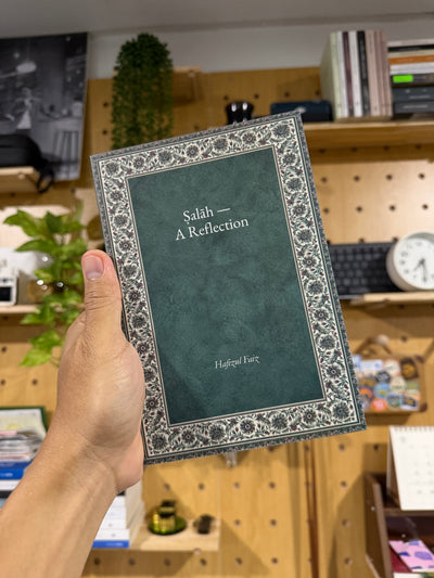 Ṣalāh —  A Reflection by Hafizul Faiz